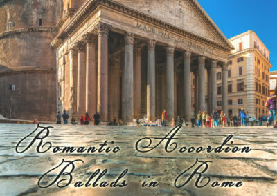 LOVE ROUTES Romantic Accordion Ballads in Rome