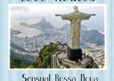 LOVE ROUTES Sensual Bossa Nova in Rio